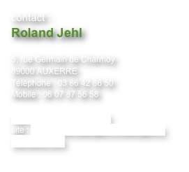 contact :
Roland Jehl 

5, rue Germain de Charmoy
89000 AUXERRE
Téléphone : 03 86 42 86 50 
Mobile : 06 07 87 56 58

mail : urbi-archi@orange.fr
site : http://www.rolandjehl.fr/rolandjehl.fr/urbi-archi.html

